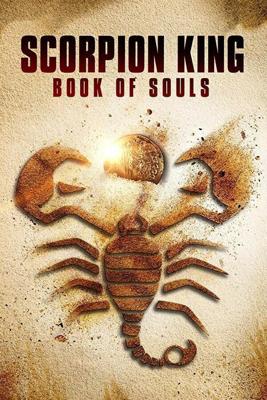 Царь Скорпионов: Книга Душ / The Scorpion King: Book of Souls (2018) смотреть онлайн бесплатно в отличном качестве