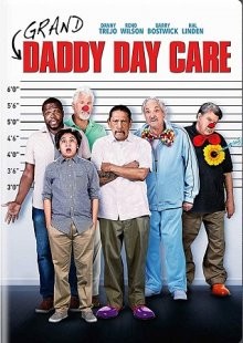 Старики под присмотром / Grand-Daddy Day Care (2019) смотреть онлайн бесплатно в отличном качестве