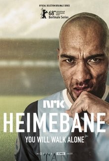 На своем поле / Heimebane (2018) смотреть онлайн бесплатно в отличном качестве