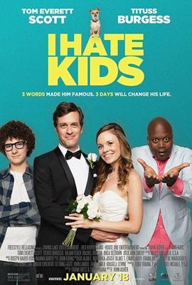 Я ненавижу детей / I Hate Kids (2019) смотреть онлайн бесплатно в отличном качестве