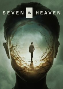 Семь минут в раю / Seven in Heaven (2018) смотреть онлайн бесплатно в отличном качестве