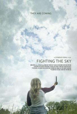 Сражаясь с небесами / Fighting the Sky (2018) смотреть онлайн бесплатно в отличном качестве