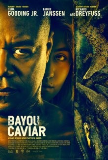 Байу Кавиар / Болотная икра / Bayou Caviar (2018) смотреть онлайн бесплатно в отличном качестве