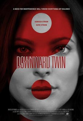 Чокнутая близняшка / Downward Twin (2018) смотреть онлайн бесплатно в отличном качестве