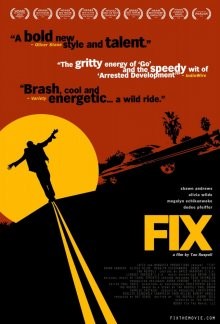 Фикс / Fix (2008) смотреть онлайн бесплатно в отличном качестве