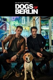 Собаки Берлина / Dogs of Berlin (2018) смотреть онлайн бесплатно в отличном качестве