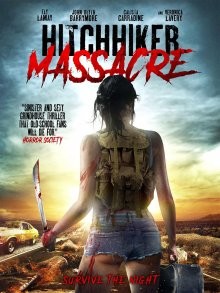 Автостопная резня / Hitchhiker Massacre (2014) смотреть онлайн бесплатно в отличном качестве