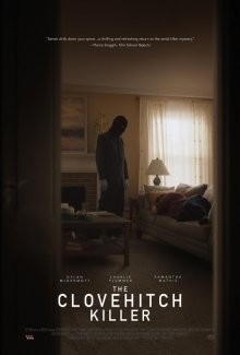 Узел смерти / The Clovehitch Killer (2016) смотреть онлайн бесплатно в отличном качестве