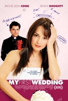 Моя первая свадьба / My First Wedding (2004) смотреть онлайн бесплатно в отличном качестве