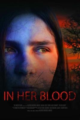 В ее крови / In Her Blood (2018) смотреть онлайн бесплатно в отличном качестве