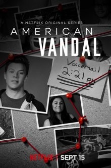 Американский вандал / American Vandal (2017) смотреть онлайн бесплатно в отличном качестве