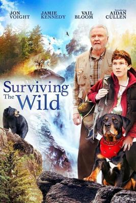 Выживание в дикой природе / Surviving the Wild (2018) смотреть онлайн бесплатно в отличном качестве