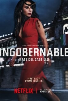 Неуправляемая / Ingobernable (2017) смотреть онлайн бесплатно в отличном качестве