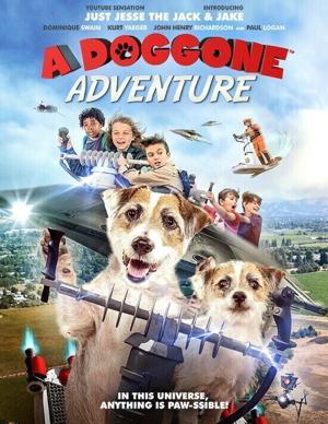 Невероятное приключение (A Doggone Adventure) 2018 года смотреть онлайн бесплатно в отличном качестве. Постер