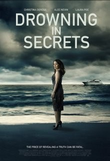 Утопая в секретах / Drowning in Secrets (2022) смотреть онлайн бесплатно в отличном качестве