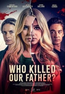 Кто убил нашего отца? / Who Killed Our Father? (2023) смотреть онлайн бесплатно в отличном качестве