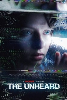 Неслыханное / The Unheard (2023) смотреть онлайн бесплатно в отличном качестве