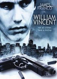 Уильям Винсент / William Vincent (2010) смотреть онлайн бесплатно в отличном качестве