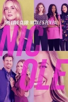 Клуб любви: Путь Сидни / The Love Club (2023) смотреть онлайн бесплатно в отличном качестве