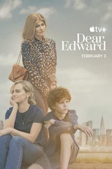 Милый Эдвард (Dear Edward) 2023 года смотреть онлайн бесплатно в отличном качестве. Постер