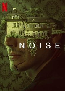 Шум в голове / Noise (2023) смотреть онлайн бесплатно в отличном качестве