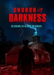 Церковь тьмы / Church of Darkness (2022) смотреть онлайн бесплатно в отличном качестве