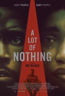 Много ничего / A Lot of Nothing (2022) смотреть онлайн бесплатно в отличном качестве