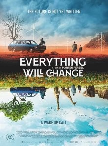 Все изменится / Everything Will Change (2021) смотреть онлайн бесплатно в отличном качестве