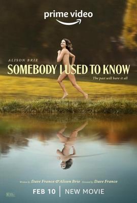 Кто-то, кого я знал / Somebody I Used to Know (2023) смотреть онлайн бесплатно в отличном качестве