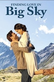 Найти любовь в Биг Скай, Монтана / Finding Love in Big Sky, Montana (2022) смотреть онлайн бесплатно в отличном качестве