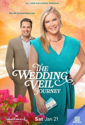 Свадебная фата. Путешествие / The Wedding Veil Journey (2023) смотреть онлайн бесплатно в отличном качестве