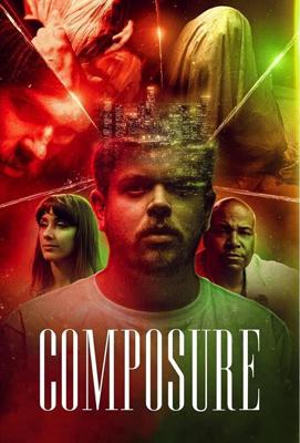 Выдержка / Composure (2022) смотреть онлайн бесплатно в отличном качестве