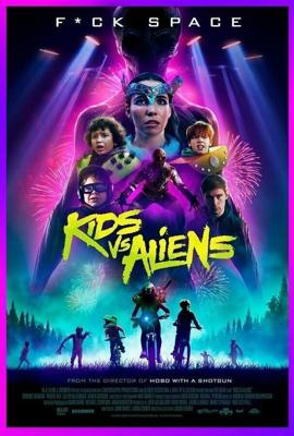 Детки против пришельцев (Kids vs. Aliens) 2022 года смотреть онлайн бесплатно в отличном качестве. Постер