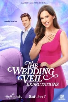 Свадебная фата. Ожидания (The Wedding Veil Expectations) 2023 года смотреть онлайн бесплатно в отличном качестве. Постер