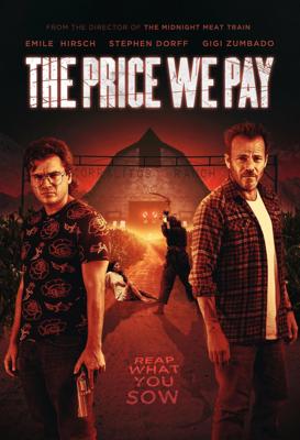 Наша расплата / The Price We Pay (2022) смотреть онлайн бесплатно в отличном качестве