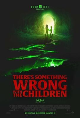 С детьми что-то не так / There's Something Wrong with the Children (2023) смотреть онлайн бесплатно в отличном качестве