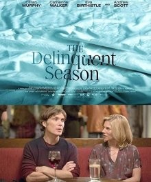 Преступный сезон / The Delinquent Season (2017) смотреть онлайн бесплатно в отличном качестве