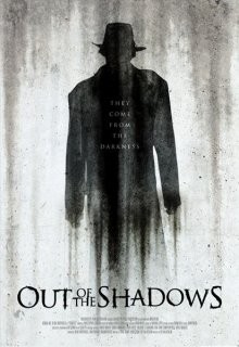 Вышедшие из тени / Out of the Shadows (2017) смотреть онлайн бесплатно в отличном качестве