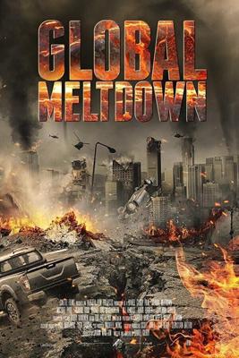 Глобальный кризис / Global Meltdown (2017) смотреть онлайн бесплатно в отличном качестве