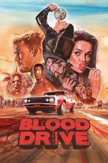 Кровавая гонка / Blood Drive (2017) смотреть онлайн бесплатно в отличном качестве