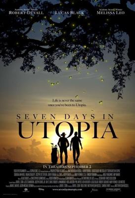 Семь дней в утопии / Seven Days in Utopia (2011) смотреть онлайн бесплатно в отличном качестве