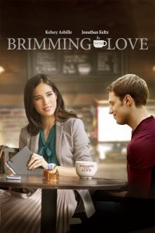 Любовь в чашке кофе / Brimming with Love (2018) смотреть онлайн бесплатно в отличном качестве