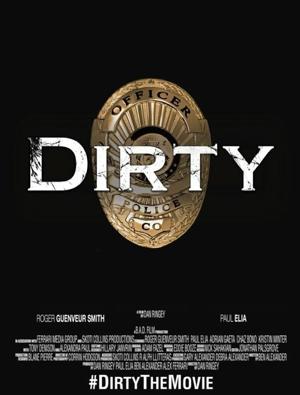 Грязные копы / Dirty (2016) смотреть онлайн бесплатно в отличном качестве