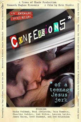 Исповедь молодого свидетеля: Не нужен мне ваш Иисус / Confessions of a Teenage Jesus Jerk (2017) смотреть онлайн бесплатно в отличном качестве