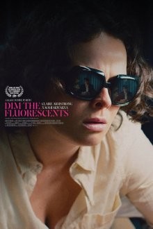 И гаснет свет (Dim the Fluorescents) 2017 года смотреть онлайн бесплатно в отличном качестве. Постер