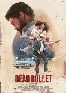 Мертвая пуля / Dead Bullet (2016) смотреть онлайн бесплатно в отличном качестве