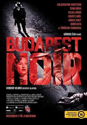 Будапештский нуар / Budapest Noir (2017) смотреть онлайн бесплатно в отличном качестве