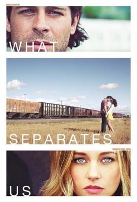 Что разделяет нас / What Separates Us (2017) смотреть онлайн бесплатно в отличном качестве