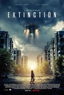 Закат цивилизации / Extinction (2018) смотреть онлайн бесплатно в отличном качестве