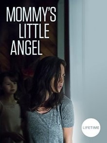 Мамин ангелочек / Mommy's Little Angel (2018) смотреть онлайн бесплатно в отличном качестве